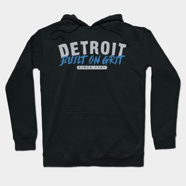 Detroit built on grit Hoodie by J31Designs